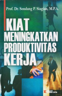 Image of KIAT MENINGKATKAN PRODUKTIVITAS KERJA