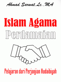 Image of Islam Agama Perdamaian : Pelajaran Dari Perjanjian Hudaibiyah
