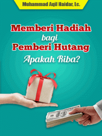 Image of Memberi Hadiah Kepada Pemberi Hutang, Riba Kah?