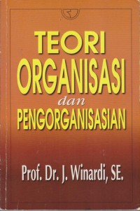 Image of TEORI ORGANISASI DAN PENGORGANISASIAN