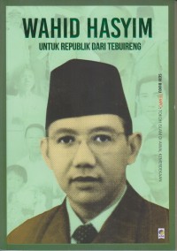 Image of WAHID HASYIM UNTUK REPUBLIK DARI TEBUIRENG