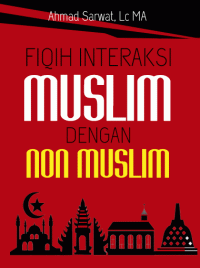 Image of Fiqih Interaksi Muslim dengan Non Muslim