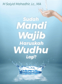 Image of Sudah Mandi Wajib Haruskah Wudhu Lagi?