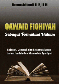 Image of Qawaid Fiqhiyyah Sebagai Formulasi Hukum