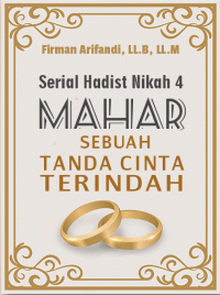 Image of Serial Hadist Nikah 4 : Mahar Sebuah Tanda Cinta Terindah