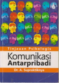 Image of TINJAUAN PSIKOLOGIS KOMUNIKASI ANTARPRIBADI