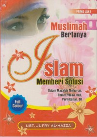 Image of MUSLIMAH BERTANYA ISLAM MEMBERI SOLUSI