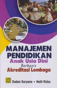 Image of MANAJEMEN PENDIDIKAN ANAK USIA DINI BERBASIS AKREDITASI LEMBAGA