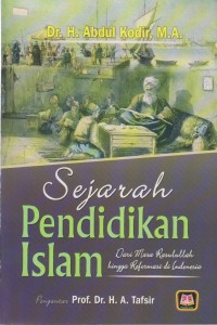 Image of SEJARAH PEDIDIKAN ISLAM DARI MASA ROSULULLAH HINGGA REFORMASI INDONESIA