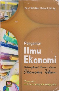 Image of PENGANTAR ILMU EKONOMI DILENGKAPI DASAR-DASAR EKONOMI ISLAM