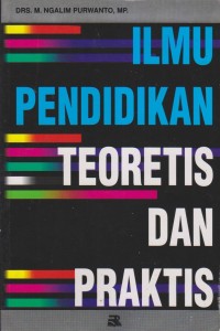 Image of ILMU PENDIDIKAN TEORITIS DAN PRAKTIS