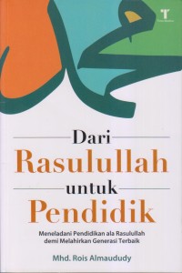 Image of DARI ROSULULLAH UNTUK PENDIDIK