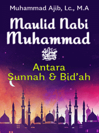 Image of Maulid Nabi SAW Antara Sunnah & Bidah