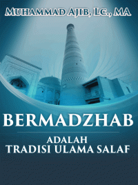 Image of Bermadzhab Adalah Tradisi Ulama Salaf