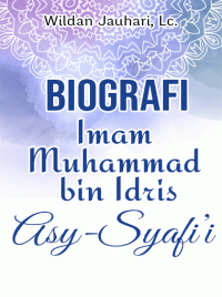 Image of Biografi Imam Muhammad bin Idris Asy-Syafii