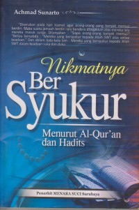 Image of NIKMATNYA BERSYUKUR MENURUT AL-QUR'AN DAN HADIST