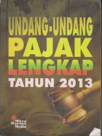 Image of UNDANG-UNDANG PAJAK LENGKAP TAHUN 2013