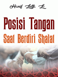 Image of : Posisi Tangan Saat Berdiri Shalat