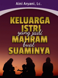 Image of Keluarga Istri Yang Jadi Mahram Bagi Suami