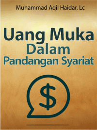 Image of Uang Muka Dalam Pandangan Syariat