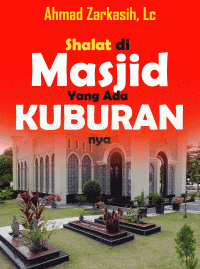 Image of Shalat di Masjid Yang Ada Kuburannya