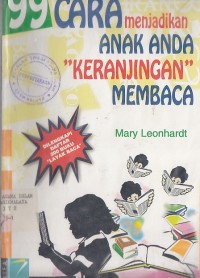 Image of 99 CARA MENJADIKAN ANAK ANDA KERANJINGAN MEMBACA