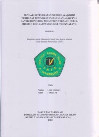 Image of PENGARUH PENERAPAN METODE AL-QOSIMI
TERHADAP PENINGKATAN HAFALAN AL-QUR'AN
SANTRI DI PONDOK PESANTREN TERPADU NURUL
HIKMAH KEC. JATIWARAS KAB. TASIKMALAYA