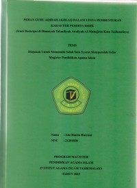 Image of PERAN GURU AQIDAH AKHLAQ DALAM UPAYA PEMBENTUKAN KARAKTER PESERTA DIDIK
(Studi Deskripsi di Diniyah Takmiliyah Awaliyah Al-Muhajirin Kota Tasikmalaya)