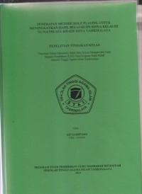 Image of PENERAPAN METODE ROLE PLAYING UNTUK MENINGKATKAN HASIL BELAJAR IPS SISWA KELAS III MI MIFTAHUL KHAER KOTA TASIKMALAYA