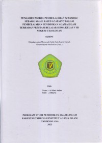 Image of PENGARUH MODEL PEMBELAJARAN SCRAMBLE
SEBAGAI GAME BASED LEARNING DALAM
PEMBELAJARAN PENDIDIKAN AGAMA ISLAM 
TERHADAP PRESTASI BELAJAR SISWA KELAS
V SD NEGERI CILOLOHAN