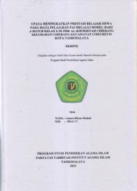 Image of UPAYA MENINGKATKAN PRESTASI BELAJAR SISWA
PADA MATA PELAJARAN PAI MELALUI MODEL MAKE
A MATCH KELAS X DI SMK AL-KHOERIYAH CIHERANG
KELURAHAN CIHERANG KACAMATAN CIBEUREUM
KOTA TASIKMALAYA
