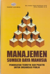 Image of MANAJEMEN SUMBER DAYA MANUSIA
PENDEKATAN TEORETIK DAN PRAKTIK UNTUK ORGANISASI PUBLIK