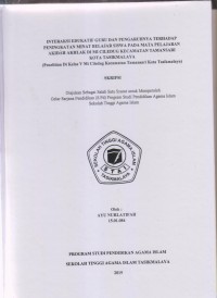 Image of INTERAKSI EDUKATIF GURU DAN PENGARUHNYA TERHADAP PENINGKATAN MINAT BELAJAR SISWA PADA MATA PELAJARAN AKIDAH AKHLAK DI MI CILEDUG KECAMATAN TAMANSARI KOTA TASIKMALAYA
(Penelitian di Kelas V MI Ciledug Kecamatan Tamansari Kota Tasikmalaya)