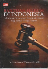 Image of BANTUAN HUKUM DI INDONESIA 

Hak untuk Didampingi Penasihat Hukum bagi Semua Warga Negara