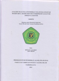 Image of ANALISIS NILAI-NILAI PENDIDIKAN ISLAM DALAM KITAB
MUKHTARUL AHADIS MENURUT PERSPEKTIF AS-SAYYID 
AHMAD AL-HASYIM