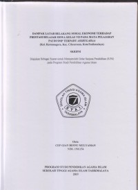 Image of DAMPAK LATAR BELAKANG SOSIAL EKONOMI TERHADAP PRSETASI BELAJAR SISWA KELAS VII PADA MATA PELAJARAN PAI DI SMP TERPADU ASSHULAHAAN
(Kel. Kersanagara, Kec. Cibeureum, Kota Tasikmalaya)
