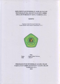 Image of IMPLEMENTASI PENDIDIKAN AKHLAK DALAM
MENGHADAPI ERA SOCIETY 5.0 DI MTS JIDRIS
ASSALAM PURBARATU LOTA TASIKMALAYA
