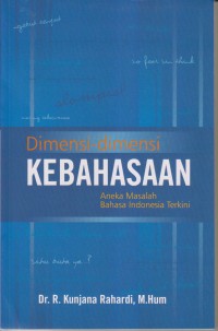 Image of Dimensi-Dimensi Kebahasaan
Aneka Masalah Bahasa Indonesia Terkini