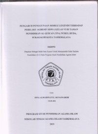 Image of PENGARUH PENGGUNAAN MOBILE LEGENDS TERHADAP PERILAKU AGRESIF SISWA KELAS VI DI TAMAN PENDIDIKAN AL-QUR'AN (TPA) NURUL HUDA, SUKAGALIH KOTA TASIKMALAYA