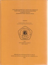 Image of PENGARUH KEBIJAKAN MONETER TERHADAP PERTUMBUAN EKONOMI DI INDONESIA PERIODE 2010-2019 (PENDEKATAN PARTIAL ADJUSMENT MODEL)