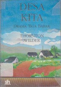 Image of DESA KITA :
LAKON DALAM TIGA BABAK