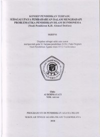 Image of KONSEP PENDIDIKAN TERPADU SEBAGAI UPAYA PEMBAHARUAN DALAM MENGHADAPI PROBLEMATIKA PENDIDIKAN ISLAM DI INDOONESIA (Studi Pemikiran K.H. Ahmad Dahlan)
