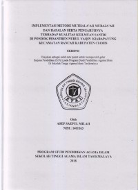 Image of IMPLEMENTASI METODE MUTHALA`AH MURAJA`AH DAN HAFALAN SERTA PENGARUHNYA TERHADAP KUALITAS KEILMUAN SANTRI DI PONDOK PESANTREN NURUL YAQIN KIARAPAYUNG KECAMATAN RANCAH KABUPATEN CIAMIS