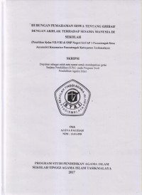 Image of HUBUNGAN PEMAHAMAN SISWA TENTANG GHIBAH DENGAN AKHLAK TERHADAP SESAMA MANUSIA DI SEKOLAH