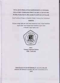 Image of PENGARUH PERGANTIAN KEPEMIMPINAN PONDOK PESANTREN TERHADAP PRESTASI BELAJAR SANTRI PUTRA PADA MATA PELAJARAN SAFINAH AN-NAJAH
(Studi Penelitian di Ponpes Al-Mujahidin Dadaha Cihideung Kota Tasikmalaya)