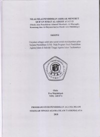 Image of NILAI-NILAI PENDIDIKAN AKHLAK MENURUT QUR'AN SURAT AL-AHQOF AYAT 15
(Studi atas Penafsiran Ahmad Musthafa Al-Maraghi, Kemenag dan Al-Bayaan karya Hasbi Ash-Shiddieqy)