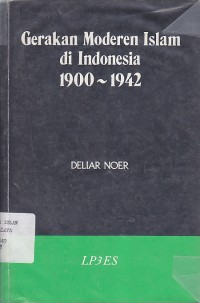 Image of GERAKAN MODERN ISLAM DI INDONESIA 1900 - 1942