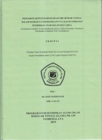 Image of PENGARUH AKTIVITAS KEAGAMAAN IBU RUMAH TANGGA DALAM MAJELIS TA'LIM RAUDLATUTTA'LIM TERHADAP PENDIDIKAN ANAK DALAM KELUARGA