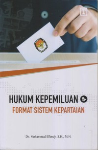 Image of Hukum Kepemiluan Format Sistem Kepartaian
