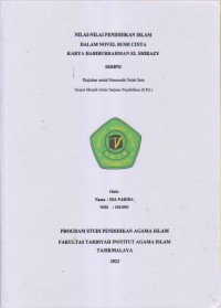 Image of NILAI-NILAI PENDIDIKAN ISLAM
DALAM NOVEL BUMI CINTA 
KARYA HABIBURRAHMAN EL SHIRAZY